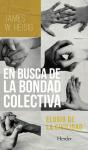 En Busca De La Bondad Colectiva - Preview