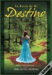En Busca De Mi Destino