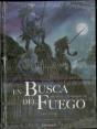 En Busca Del Fuego (Comic) - Preview