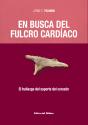 En Busca Del Fulcro Cardíaco - Preview