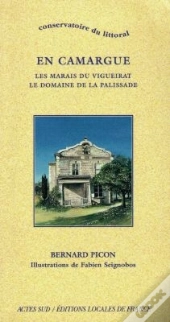 En Camargue : Marais Du Vigueirat, Le Domaine De La Palissade