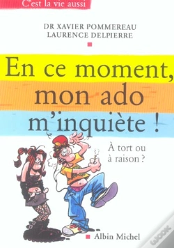 Capa do artigo En Ce Moment, Mon Ado M'Inquiete