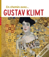 En Chemin Avec Gustav Klimt