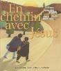 En Chemin Avec Jésus - Preview