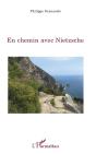En Chemin Avec Nietzsche - Preview