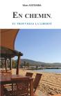 En Chemin, Tu Trouveras La Liberte - Preview