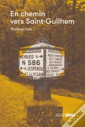 En Chemin Vers Saint-Guilhem
