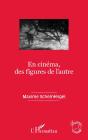 En Cinema, Des Figures De L'Autre - Preview