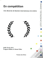 Capa do artigo En Compétition ; Une Décennie De Festivals Internationaux De Cinéma