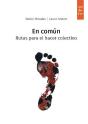 En Comun. Rutas Para El Hacer Colectivo - Preview