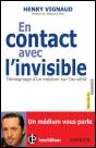 En Contact Avec L'Invisible ; Témoignage D'Un Médium Sur L'Au-Delà - Preview