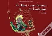 Capa do artigo En Dani I Com Tolerar La Frustració