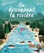 En Descendant La Rivière - Preview