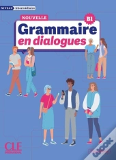 En Dialogues : Grammaire En Dialogues Intermédiaire Nelle Édition