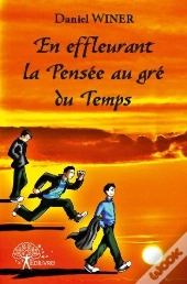 En Effleurant La Pensee Au Gre Du Temps