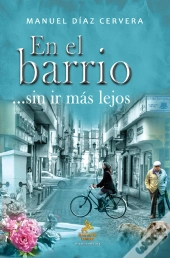 En El Barrio ...Sin Ir Mas Lejos  