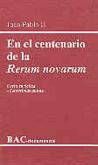 En El Centenario De La "Rerum Novarum". Carta Encíclica "Centesimus Annus"