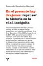En El Presente Hay Dragones: Repensar La Historia En La Edad - Preview