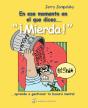 En Ese Momento En El Que Dices...""¡Mierda!""  - Preview