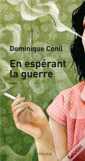 En Espérant La Guerre