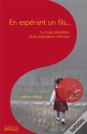 Capa do artigo En Espérant Un Fils... : La Masculinisation De La Population Chinoise