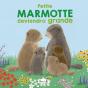 En Famille : Petite Marmotte Deviendra Grande - Preview