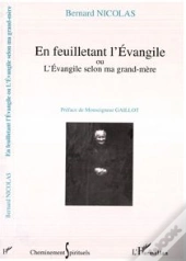 En Feuilletant L'Evangile Ou L'Evangile Selon Ma Grand-Mere