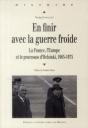 En Finir Avec La Guerre Froide - Preview