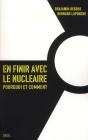En Finir Avec Le Nucléaire ; Pourquoi Et Comment - Preview