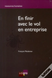 En Finir Avec Le Vol En Entreprise