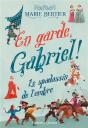 En Garde, Gabriel ! Tome 1 : Le Spadassin De L'Ombre - Preview