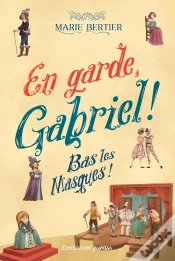 Capa do artigo En Garde, Gabriel ! Tome 3 : Bas Les Masques !