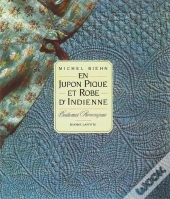 En Jupon Pique Et Robe D'Indienne