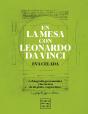 En La Mesa Con Leonardo Da Vinci - Preview