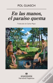 En Las Manos, El Paraíso Quema