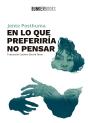 En Lo Que Preferiría No Pensar - Preview