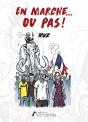 En Marche... Ou Pas ! - Preview