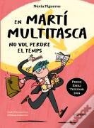 En Marti Multitasca No Vol Perdre El Temps