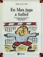 En Max Juga A Futbol - Preview