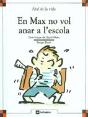 En Max No Vol Anar A L'Escola - Preview