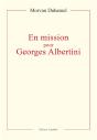 En Mission Pour Georges Albertini - Preview