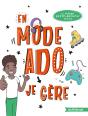 En Mode Ado ; Je Gère ; Garçon - Preview