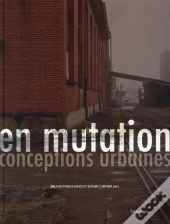 En Mutation ; Conceptions Urbaines
