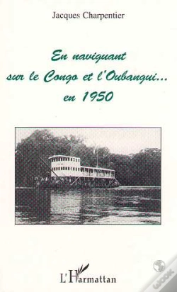 Capa do artigo En Naviguant Sur Le Congo Et L'Obangui.... En 1950