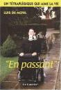 En Passant - Un Tétraplégique Qui Aime La Vie - Preview