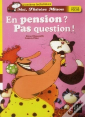 En Pension ? Pas Question !