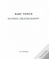 En Perte, Delicieusement