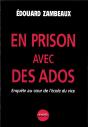 En Prison Avec Des Ados ; Enquete Au Coeur De L'Ecole Du Vice - Preview