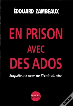 Capa do artigo En Prison Avec Des Ados ; Enquete Au Coeur De L'Ecole Du Vice