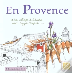 Capa do artigo En Provence ; D'Un Village A L'Autre Avec Lizzie Napoli